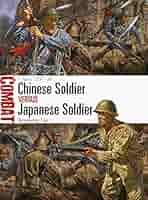 Chinese Soldier vs Japanese Soldier: China 1937–38 (Combat